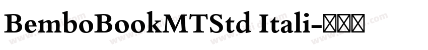BemboBookMTStd Itali字体转换